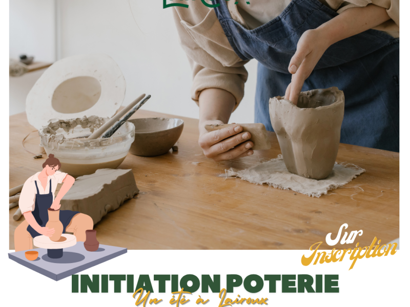 Un été à Lairoux - Initiation Poterie